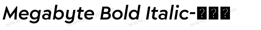 Megabyte Bold Italic字体转换